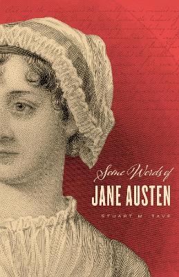 Some Words of Jane Austen - Stuart M Tave