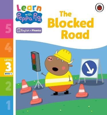 Learn with Peppa Phonics Level 3 Book 4 – The Blocked Road (Phonics Reader) -  Peppa Pig