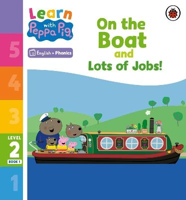 Learn with Peppa Phonics Level 2 Book 1 – On the Boat and Lots of Jobs! (Phonics Reader) -  Peppa Pig