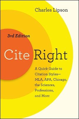 Cite Right, Third Edition - Charles Lipson