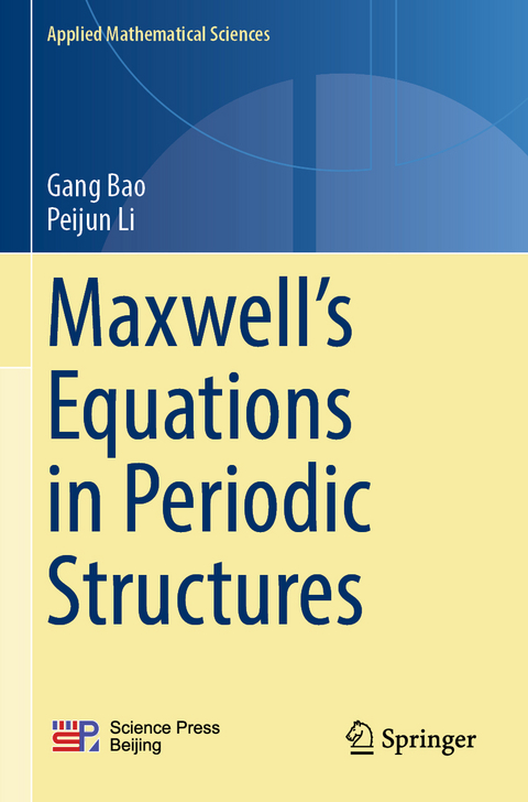 Maxwell’s Equations in Periodic Structures - Gang Bao, Peijun Li