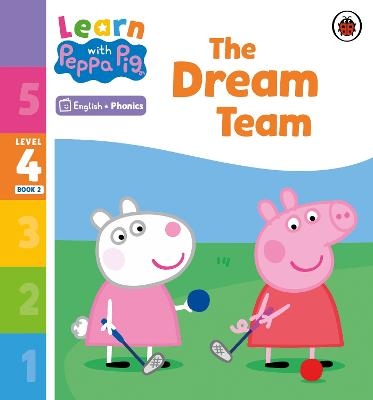 Learn with Peppa Phonics Level 4 Book 2 – The Dream Team (Phonics Reader) -  Peppa Pig