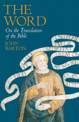 The Word - Dr John Barton