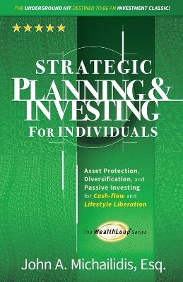 Strategic Planning and Investing for Individuals - John Michailidis