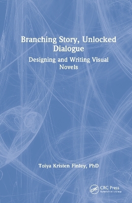 Branching Story, Unlocked Dialogue - Toiya Kristen Finley