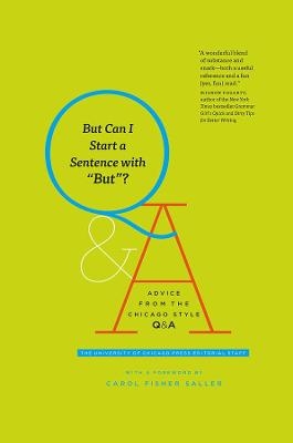 But Can I Start a Sentence with "But"? -  The University of Chicago Press Editorial Staff