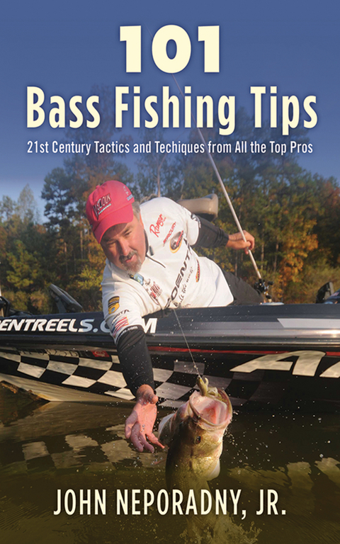 101 Bass Fishing Tips -  John Neporadny