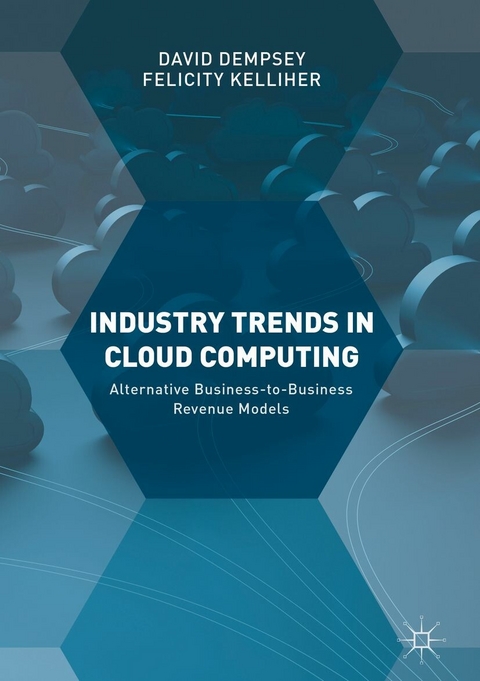 Industry Trends in Cloud Computing - David Dempsey, Felicity Kelliher