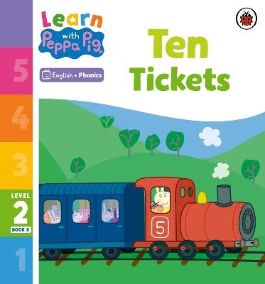 Learn with Peppa Phonics Level 2 Book 8 – Ten Tickets (Phonics Reader) -  Peppa Pig