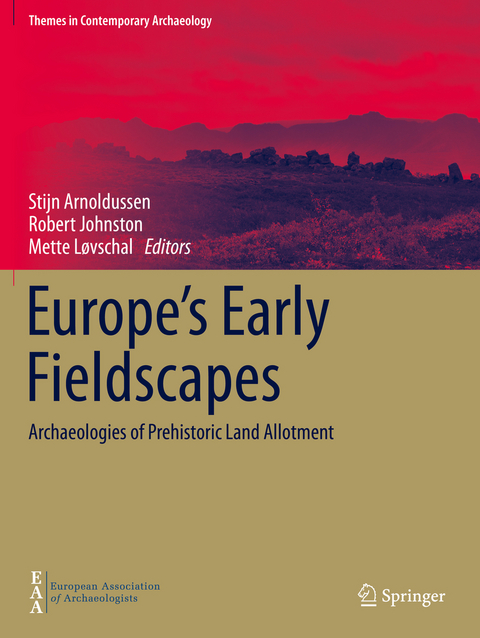 Europe's Early Fieldscapes - 