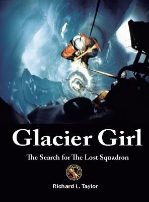 Glacier Girl - Richard L Taylor