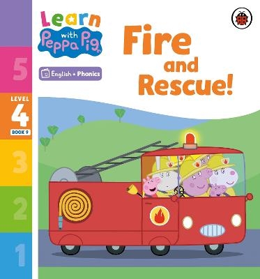 Learn with Peppa Phonics Level 4 Book 9 – Fire and Rescue! (Phonics Reader) -  Peppa Pig