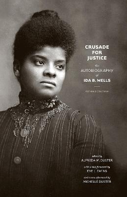 Crusade for Justice - Ida B. Wells