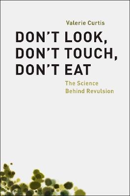 Don't Look, Don't Touch, Don't Eat - Valerie Curtis