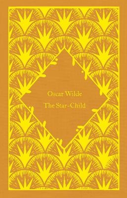 The Star-Child - Oscar Wilde