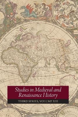 Studies in Medieval and Renaissance History: Volume 13 - Joel T. Rosenthal, Paul E. Szarmach