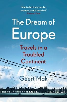 The Dream of Europe - Geert Mak