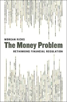 The Money Problem - Morgan Ricks