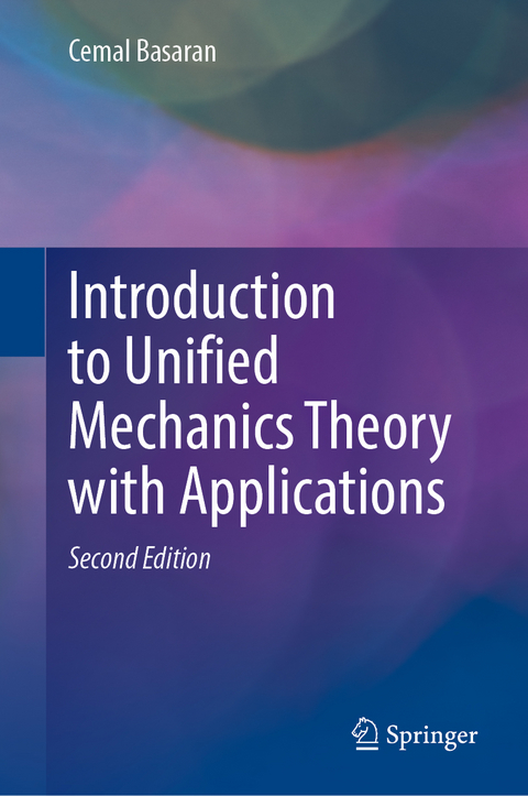 Introduction to Unified Mechanics Theory with Applications - Cemal Basaran