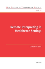Remote Interpreting in Healthcare Settings - Esther de Boe