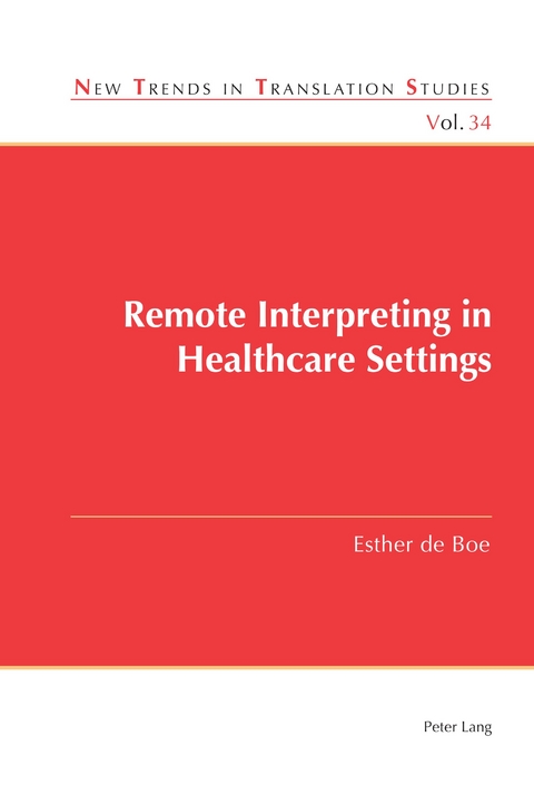 Remote Interpreting in Healthcare Settings - Esther de Boe