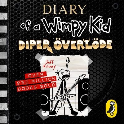 Diary of a Wimpy Kid: Diper Överlöde (Book 17) - Jeff Kinney