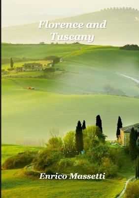 Florence and Tuscany - Enrico Massetti