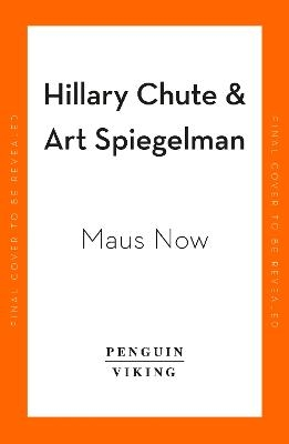 Maus Now - Art Spiegelman, Hillary Chute