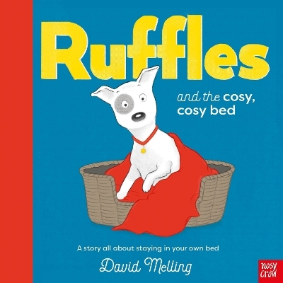 Ruffles and the Cosy, Cosy Bed - David Melling
