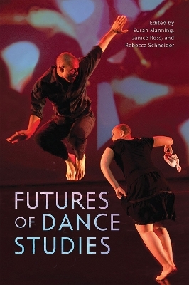 Futures of Dance Studies - 