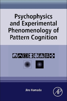 Psychophysics and Experimental Phenomenology of Pattern Cognition - Jiro Hamada