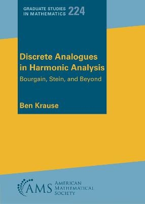 Discrete Analogues in Harmonic Analysis - Ben Krause