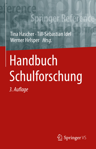 Handbuch Schulforschung - Tina Hascher; Till-Sebastian Idel; Werner Helsper