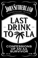 Last Drink to LA -  John Sutherland
