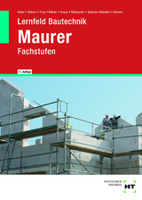 eBook inside: Buch und eBook Lernfeld Bautechnik Maurer - Alber, Christa; Batran, Balder; Frey, Volker; Dr. Köhler, Klaus; Kraus, Eduard; Rothacher, Günter; Schulze-Reichert, Heike; Stumm, Kai-Michael