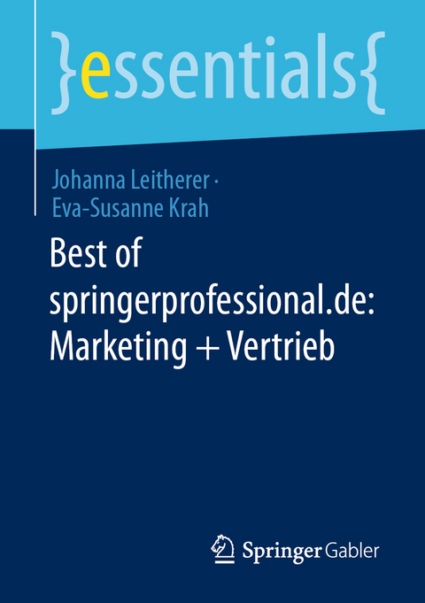 Best of springerprofessional.de: Marketing + Vertrieb - Johanna Leitherer, Eva-Susanne Krah