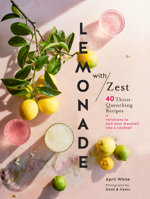 Lemonade with Zest -  April White