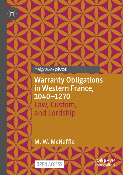 Warranty Obligations in Western France, 1040–1270 - M.W McHaffie