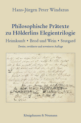 Philosophische Prätexte zu Hölderlins Elegientrilogie - Hans-Jürgen Peter Windszus