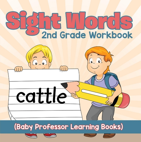 Sight Words 2nd Grade Workbook (Baby Professor Learning Books) -  Baby Professor