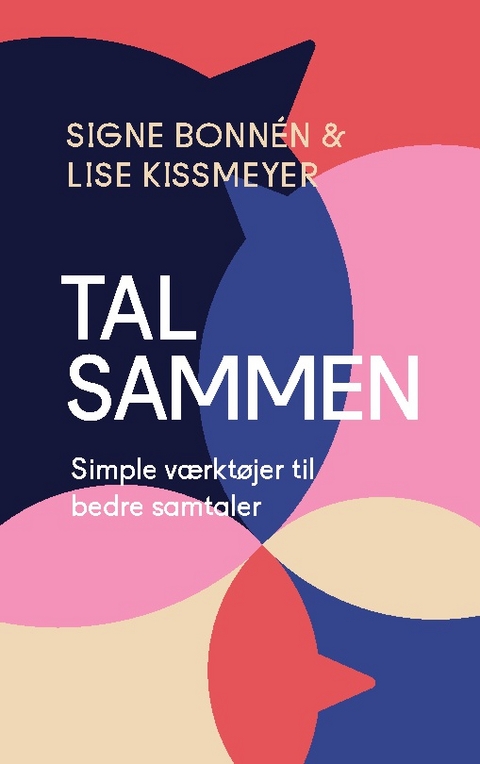 Tal sammen - Signe BonnÃ©n, Lise Kissmeyer