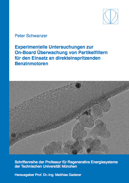 Experimentelle Untersuchungen zur On-Board Überwachung von Partikelfiltern für den Einsatz an direkteinspritzenden Benzinmotoren - Peter Schwanzer