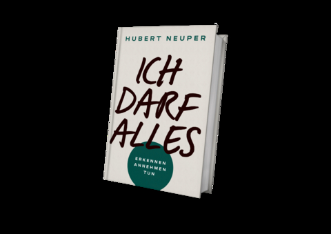 ICH DARF ALLES - Hubert Neuper