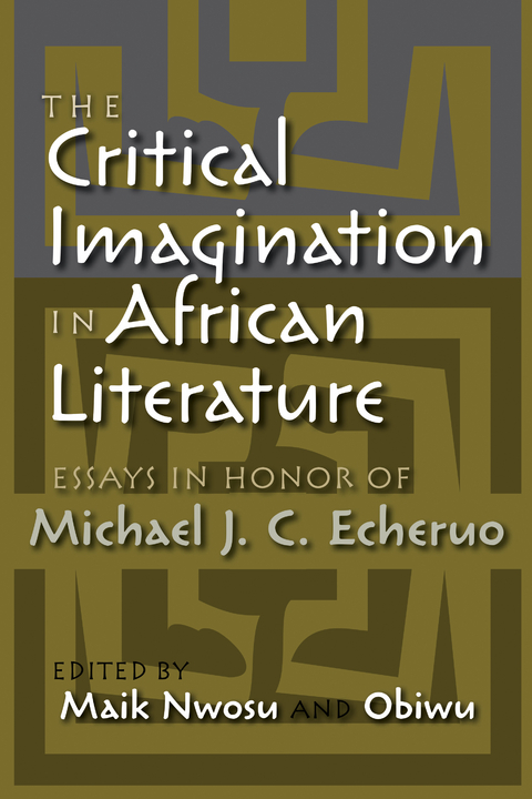 The Critical Imagination in African Literature - 