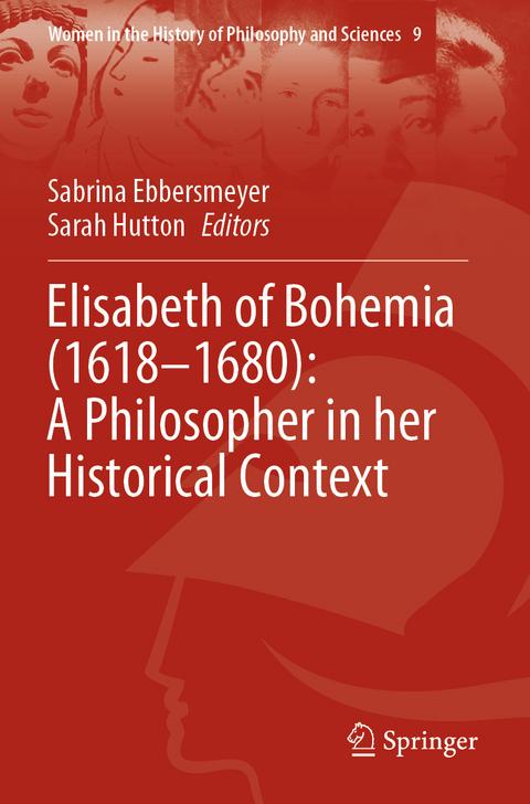 Elisabeth of Bohemia (1618–1680): A Philosopher in her Historical Context - 