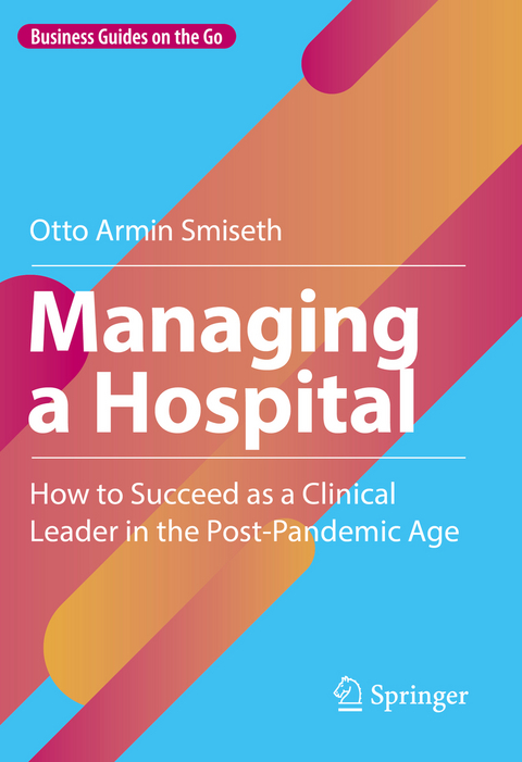 Managing a Hospital - Otto Armin Smiseth