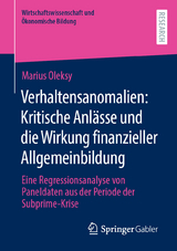 Verhaltensanomalien: Kritische Anlässe und die Wirkung finanzieller Allgemeinbildung - Marius Oleksy