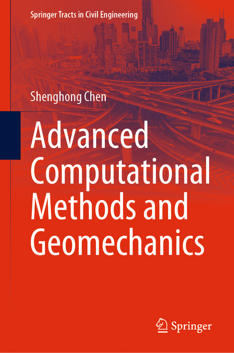 Advanced Computational Methods and Geomechanics - Shenghong Chen