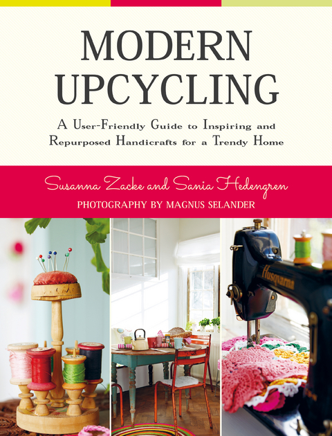 Modern Upcycling -  Sania Hedengren,  Susanna Zacke