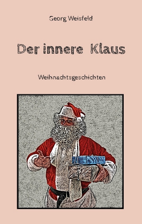 Der innere Klaus - Georg Weisfeld